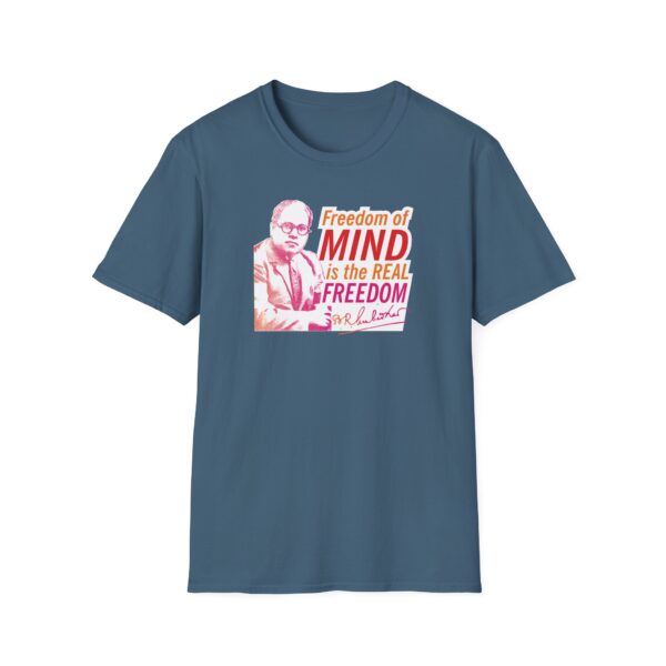 Freedom of Mind - Dr. B.R. Ambedkar Inspirational Quote Unisex Softstyle T-Shirt, A Gift for Activists - Image 13