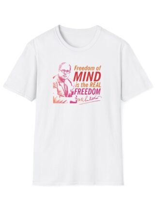 Freedom of Mind - Dr. B.R. Ambedkar Inspirational Quote Unisex Softstyle T-Shirt, A Gift for Activists